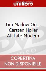 Tim Marlow On... Carsten Holler At Tate Modern dvd