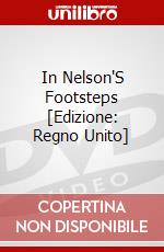 In Nelson'S Footsteps [Edizione: Regno Unito] dvd