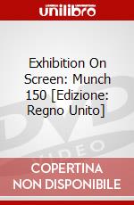 Exhibition On Screen: Munch 150 [Edizione: Regno Unito] film in dvd