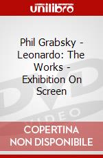 Phil Grabsky - Leonardo: The Works - Exhibition On Screen dvd