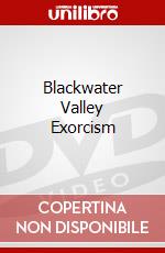 Blackwater Valley Exorcism dvd