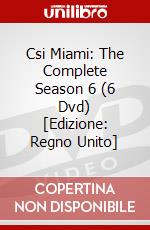 Csi Miami: The Complete Season 6 (6 Dvd) [Edizione: Regno Unito] dvd