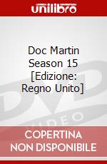 Doc Martin Season 15 [Edizione: Regno Unito] dvd