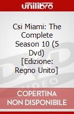 Csi Miami: The Complete Season 10 (5 Dvd) [Edizione: Regno Unito] dvd