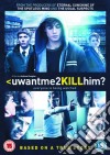 Uwantme2Killhim? [Edizione: Regno Unito] dvd