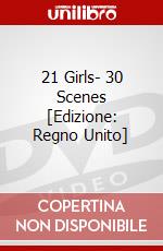 21 Girls- 30 Scenes [Edizione: Regno Unito] dvd