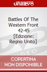 Battles Of The Western Front 42-45 [Edizione: Regno Unito] dvd