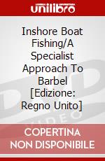 Inshore Boat Fishing/A Specialist Approach To Barbel [Edizione: Regno Unito] dvd
