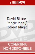 David Blaine - Magic Man / Street Magic dvd