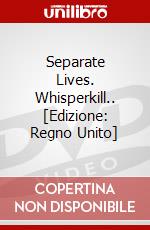 Separate Lives. Whisperkill.. [Edizione: Regno Unito] dvd