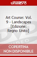 Art Course: Vol. 9 - Landscapes [Edizione: Regno Unito] dvd