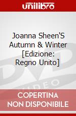 Joanna Sheen'S Autumn & Winter [Edizione: Regno Unito] dvd
