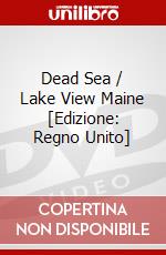Dead Sea / Lake View Maine [Edizione: Regno Unito] dvd