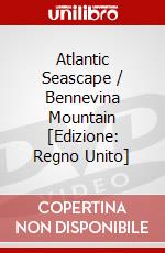 Atlantic Seascape / Bennevina Mountain [Edizione: Regno Unito] dvd