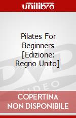 Pilates For Beginners [Edizione: Regno Unito] dvd