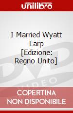 I Married Wyatt Earp [Edizione: Regno Unito] dvd