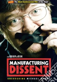 Manufacturing Dissent - Uncovering Michael Moore [Edizione: Regno Unito] dvd