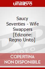 Saucy Seventies - Wife Swappers [Edizione: Regno Unito] dvd