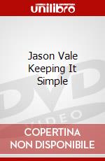 Jason Vale Keeping It Simple dvd