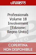 Professionals Volume 18 Involvement [Edizione: Regno Unito] dvd