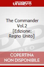 The Commander Vol.2 [Edizione: Regno Unito] dvd