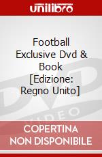 Football Exclusive Dvd & Book [Edizione: Regno Unito] dvd