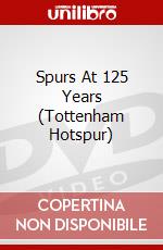 Spurs At 125 Years (Tottenham Hotspur) dvd