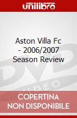 Aston Villa Fc - 2006/2007 Season Review dvd
