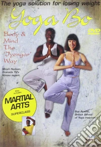 Yoga Bo - Body And Mind The Jyengar Way [Edizione: Regno Unito] dvd