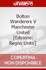 Bolton Wanderers V Manchester United [Edizione: Regno Unito] dvd