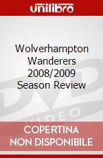 Wolverhampton Wanderers 2008/2009 Season Review dvd
