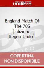 England Match Of The 70S [Edizione: Regno Unito] dvd