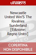 Newcastle United Win'S The Rivalries Sunderland [Edizione: Regno Unito] dvd