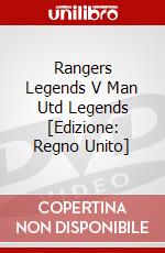 Rangers Legends V Man Utd Legends [Edizione: Regno Unito] dvd