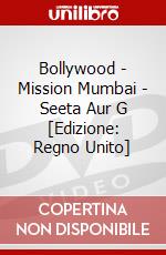 Bollywood - Mission Mumbai - Seeta Aur G [Edizione: Regno Unito] dvd