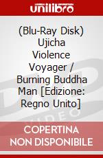 (Blu-Ray Disk) Ujicha Violence Voyager / Burning Buddha Man [Edizione: Regno Unito] brd
