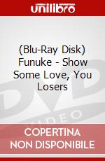 (Blu-Ray Disk) Funuke - Show Some Love, You Losers brd