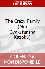 The Crazy Family (Aka Gyakufunsha Kazoku) dvd