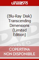 (Blu-Ray Disk) Transcending Dimensions (Limited Edition) brd