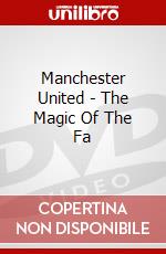 Manchester United - The Magic Of The Fa dvd