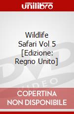 Wildlife Safari Vol 5 [Edizione: Regno Unito] dvd