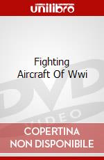 Fighting Aircraft Of Wwi dvd