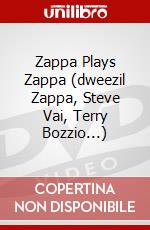 Zappa Plays Zappa (dweezil Zappa, Steve Vai, Terry Bozzio...) dvd