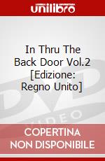 In Thru The Back Door Vol.2 [Edizione: Regno Unito] dvd