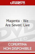Magenta - We Are Seven: Live dvd