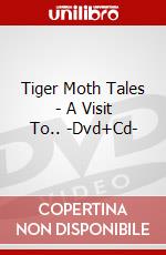 Tiger Moth Tales - A Visit To.. -Dvd+Cd- dvd