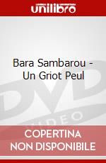 Bara Sambarou - Un Griot Peul dvd