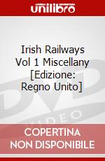 Irish Railways Vol 1 Miscellany [Edizione: Regno Unito] dvd