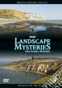 Landscape Mysteries - Britain Before The Ice & Secrets Of The Flood dvd