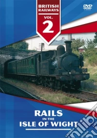British Railways Volume 2 - Rails In The Isle Of Wight dvd